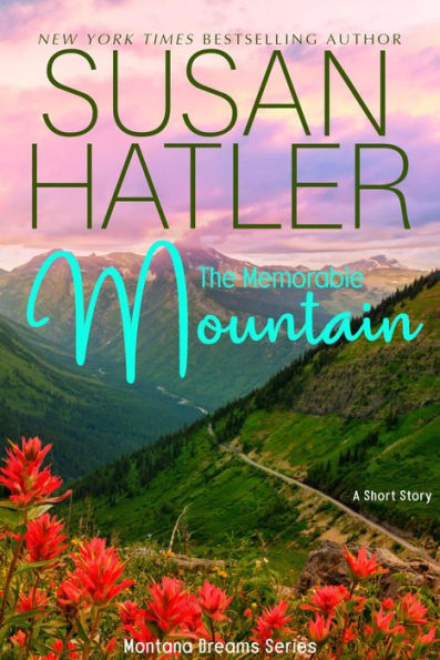 The Memorable Mountain (Montana Dreams, #4)