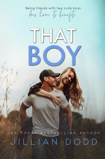 That Boy (That Boy Series #1) by Jillian Dodd, Paperback | Barnes & Noble®