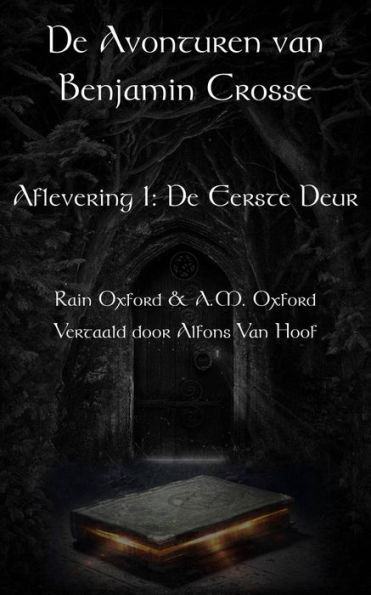 De avonturen van Benjamin Crosse - Aflevering 1: De Eerste Deur