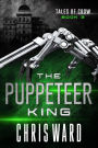 The Puppeteer King (Tales of Crow, #3)