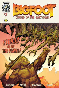 Title: Bigfoot- Sword of the Earthman #2, Author: Josh S Henaman