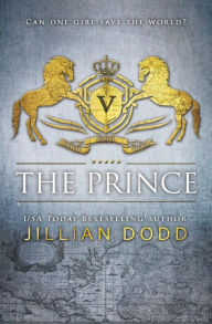 Title: The Prince (Spy Girl Series #1), Author: Jillian Dodd