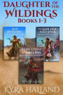 Daughter of the Wildings Books 1-3