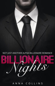 Title: Billionaire Romance (Billionaire Nights, #1), Author: Anna Collins