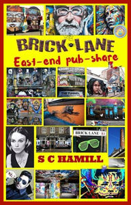 Title: Brick Lane. East-End Pub-Share., Author: S C Hamill
