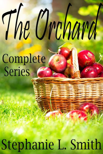 The Orchard: Complete Series by Stephanie L. Smith | eBook | Barnes ...