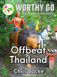 Title: Offbeat Thailand, Author: Chris Backe