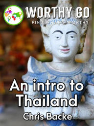 Title: An Introduction to Thailand, Author: Chris Backe