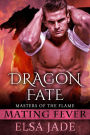Dragon Fate (Mating Fever, #2)