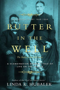 Title: Butter in the Well, Author: Linda K. Hubalek