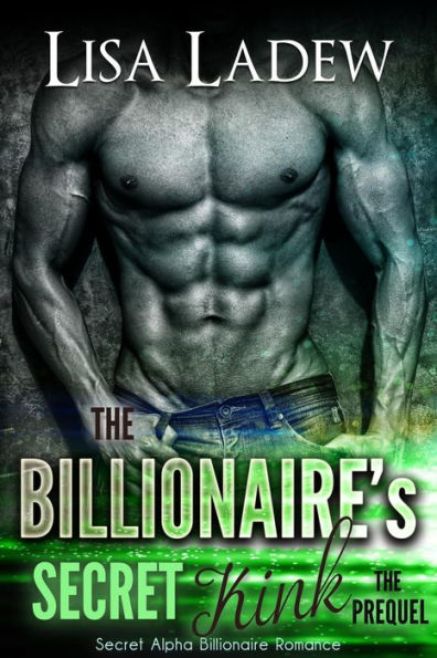 The Billionaire's Secret Kink Prequel