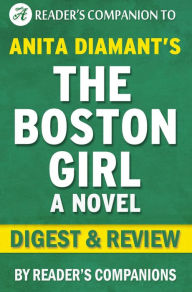 Title: The Boston Girl: A Novel By Anita Diamant Digest & Review, Author: Reader's Companions