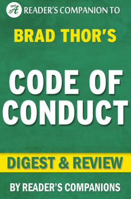 Code Of Conduct A Thriller The Scot Harvath Series By Brad Thor Digest Amp Review By Reader S