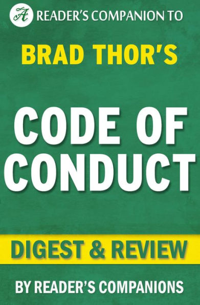 Code of Conduct: A Thriller (The Scot Harvath Series) By Brad Thor Digest & Review