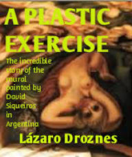 Title: A Plastic Exercise, Author: Lázaro Droznes