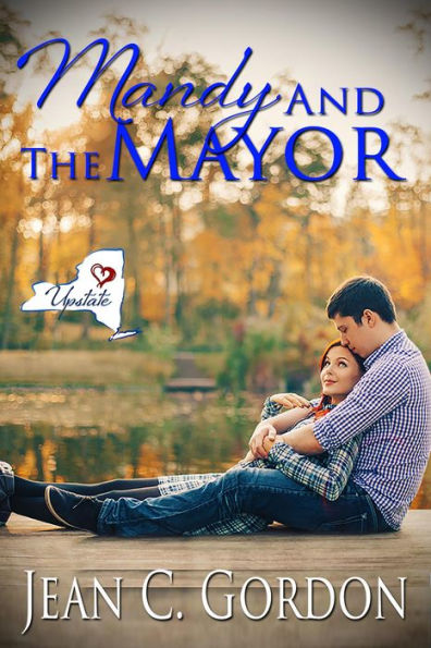 Mandy and the Mayor (Upstate NY...where love is a little sweeter, #3)