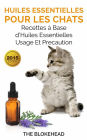 Huiles essentielles pour les chats : recettes à base d'huiles essentielles, usage et précaution