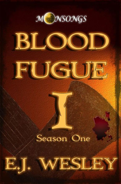 Blood Fugue (Moonsongs, #1)