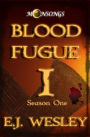 Blood Fugue (Moonsongs, #1)