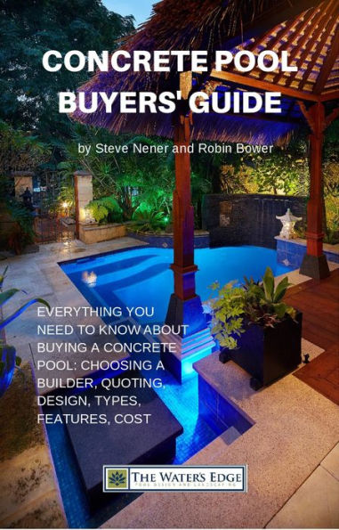 Concrete Pool Buyers' Guide (The Water's Edge, #1)