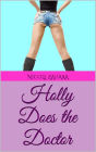 Holly Does the Doctor (Holly Does It, #1)