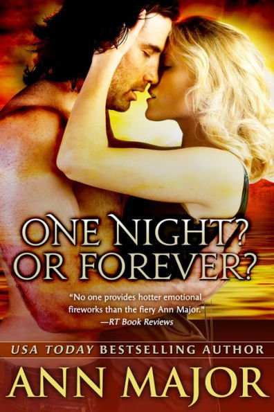 One Night? Or Forever? (Lone Star Dynasty)