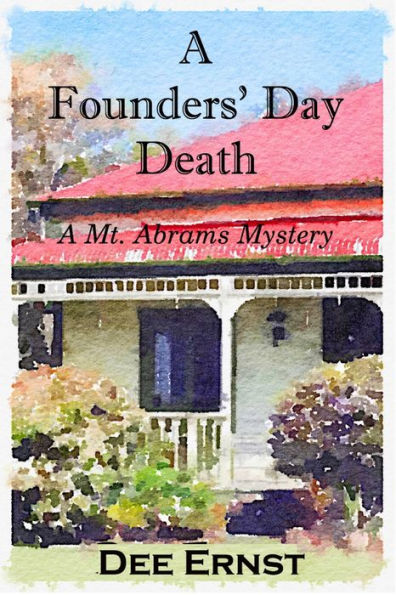 A Founders' Day Death (Mt. Abrams Mysteries, #2)