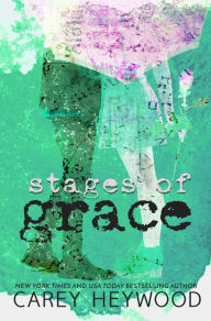 Title: Stages of Grace, Author: Carey Heywood