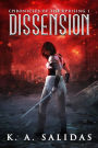 Dissension (Chronicles of the Uprising, #1)