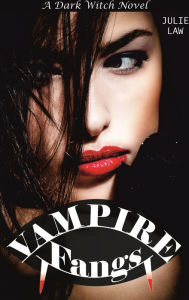 Title: Vampire Fangs (Dark Witch, #1), Author: Julie Law