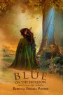 Blue on the Horizon (Legends of the Aurora, #1)