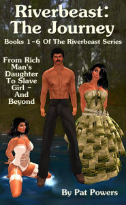 Title: Riverbeast: The Journey (Books 1-6), Author: Pat Powers