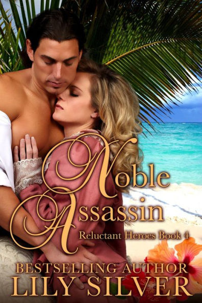 Noble Assassin (Reluctant Heroes, #4)