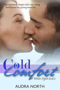 Title: Cold Comfort (Hot Winter Nights, #2), Author: Audra North