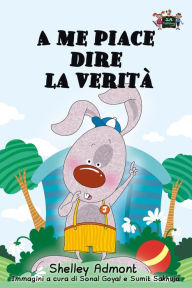 Title: A me piace dire la verità (I Love to Tell the Truth Italian Edition), Author: Shelley Admont