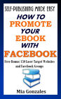 How To Promote Your e-Book With Facebook (Self-Publishing Made Easy)