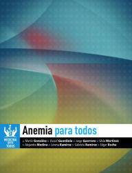 Title: Anemia Para Todos (Medicina Para Todos), Author: Jorge Eduardo Guerrero De León