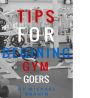 Tips for Beginning Gym Goers