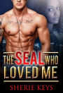 The SEAL Who Loved Me (BWWM Romance)