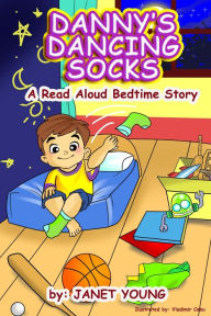 Title: Danny's Dancing Socks (Danny Books, #1), Author: janet young