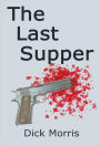 The Last Supper (The Max Grannit Stories)