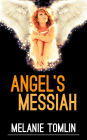 Angel's Messiah (Angel Series, #3)