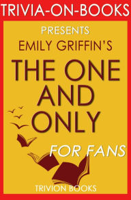 Title: The One & Only: A Novel by Emily Giffin (Trivia-On-Books), Author: Trivion Books
