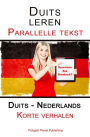 Duits leren - Parallelle tekst - Korte verhalen (Duits - Nederlands)