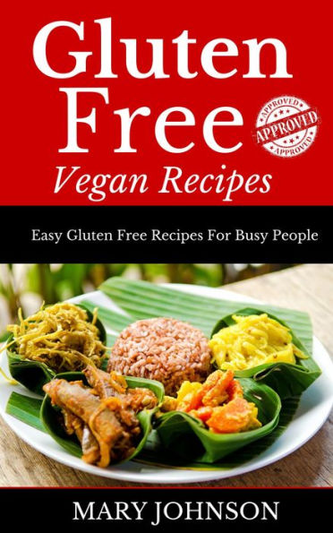 Gluten Free Vegan Recipes