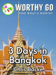 Title: 3 Days in Bangkok, Author: Chris Backe