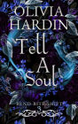 Tell A Soul (Bend-Bite-Shift, #3)