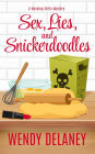 Sex, Lies, and Snickerdoodles (A Working Stiffs Mystery, #2)