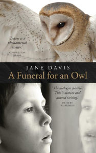 Title: A Funeral for an Owl, Author: Jane Davis