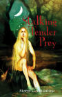 Stalking Tender Prey (The Grigori Trilogy, #1)